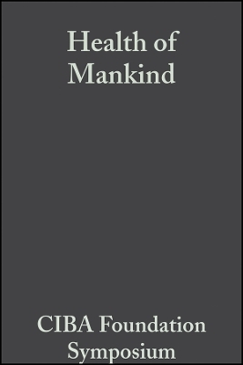 Ciba Foundation Symposium – Health of Mankind -  Ciba Foundation
