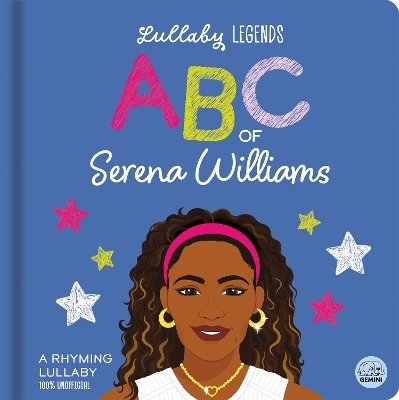 Lullaby Legends: ABC of Serena Williams - Amber Lily