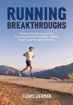 Running Breakthroughs - Floris Gierman