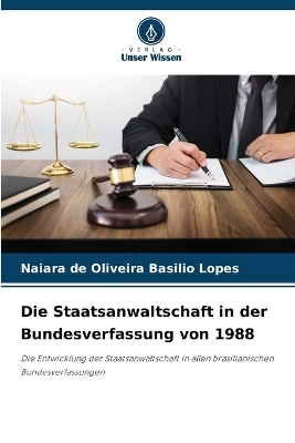 Die Staatsanwaltschaft in der Bundesverfassung von 1988
