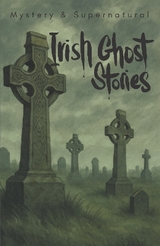 Irish Ghost Stories (Mystery & Supernatural) - Various