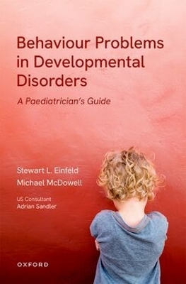 Behavioural Problems in Developmental Disorders - Prof Stewart Einfeld, Dr Michael McDowell, Dr Adrian Sandler