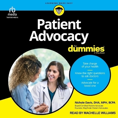 Patient Advocacy for Dummies -  Bcpa