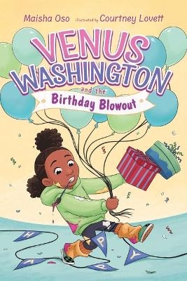 Venus Washington and the Birthday Blowout - Maisha Oso