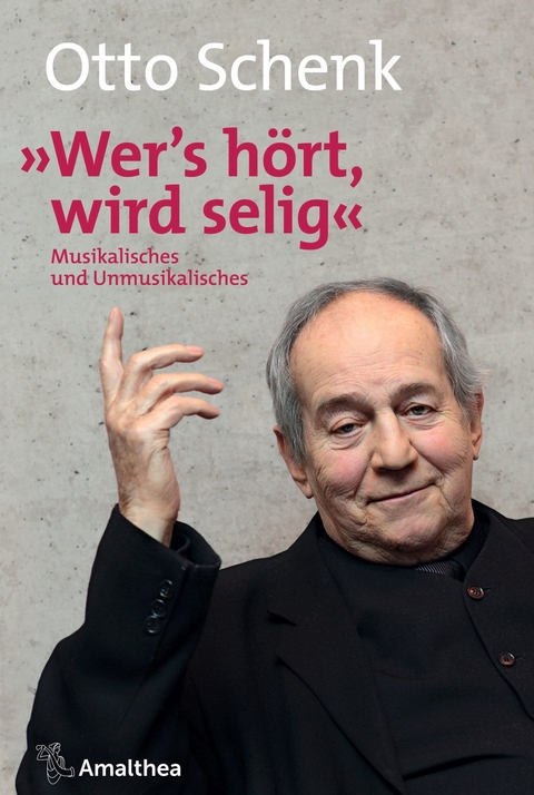 "Wer's h&ouml;rt, wird selig" - Otto Schenk
