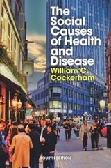 The Social Causes of Health and Disease - Cockerham, William C.
