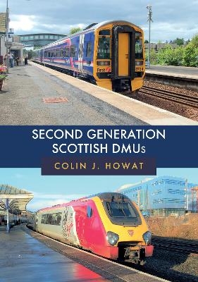Second Generation Scottish DMUs - Colin J. Howat