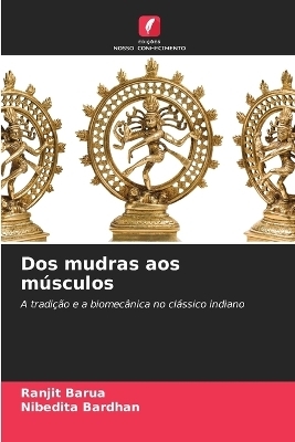 Dos mudras aos músculos