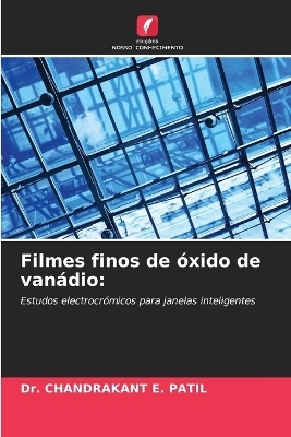 Filmes finos de &oacute;xido de van&aacute;dio - Dr Chandrakant E Patil