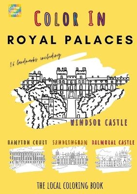 Royal Palaces Coloring Book -  Colour Your Streets