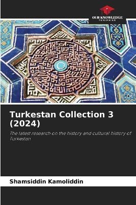 Turkestan Collection 3 (2024)