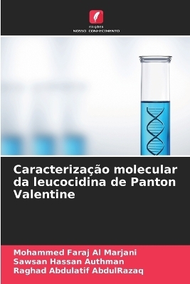 Caracterização molecular da leucocidina de Panton Valentine