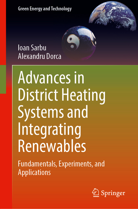 Advances in District Heating Systems and Integrating Renewables - Ioan Sarbu, Alexandru Dorca