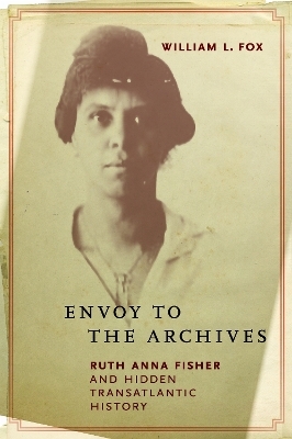 Envoy to the Archives - William L. Fox