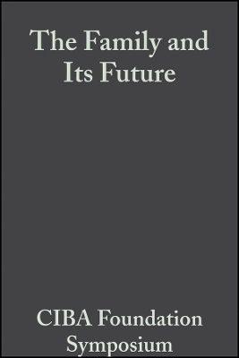 Ciba Foundation Symposium – The Family and its Future