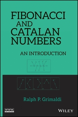 Fibonacci and Catalan Numbers – An Introduction - R Grimaldi