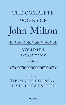 The Complete Works of John Milton: Volume I - 
