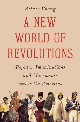 A New World of Revolutions - Arturo Chang