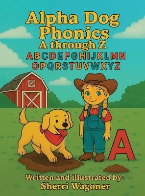 Alpha Dog Phonics - Sherri Wagoner