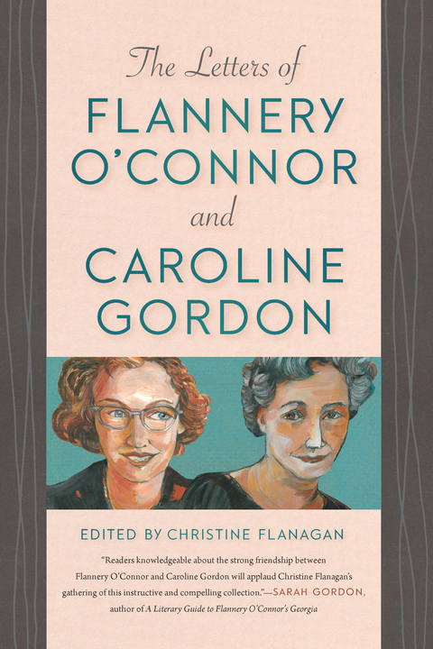 The Letters of Flannery O'Connor and Caroline Gordon - 