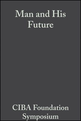 Ciba Foundation Symposium – Man and His Future