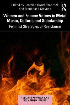 Women and Femme Voices in Metal Music, Culture, and Scholarship - 