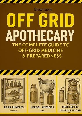Off Grid Apothecary - Andrea Lavizzari