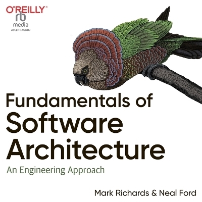 Fundamentals of Software Architecture - Mark Richards, Neal Ford