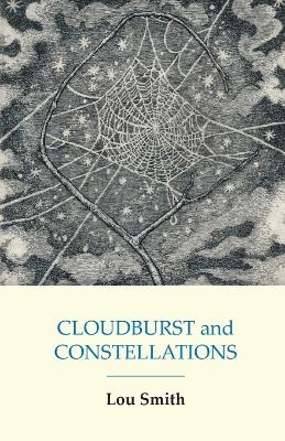 CLOUDBURST and CONSTELLATIONS