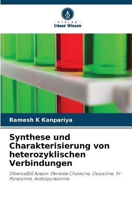 Synthese und Charakterisierung von heterozyklischen Verbindungen