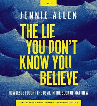 The Lie You Don't Know You Believe Curriculum Kit