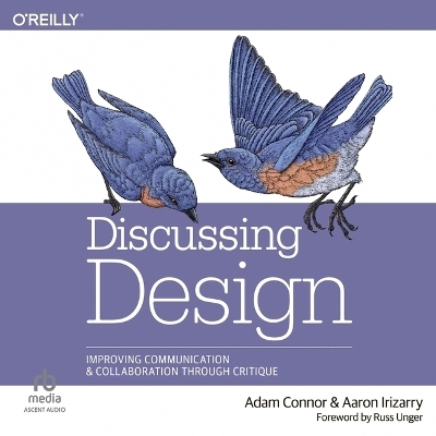 Discussing Design - Aaron Irizarry, Adam Connor