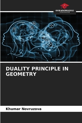 Duality Principle in Geometry - Khumar Novruzova