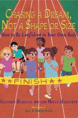 Chasing a Dream, Not a Shape or Size - MD Rebello  Gleeson