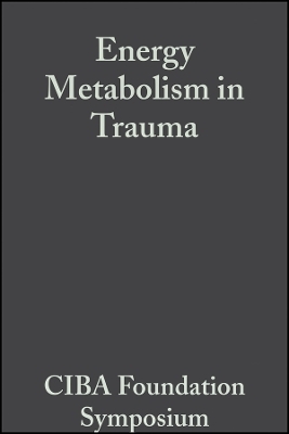 Ciba Foundation Symposium – Energy Metabolism in Trauma