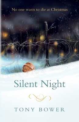 Silent Night - Tony Bower