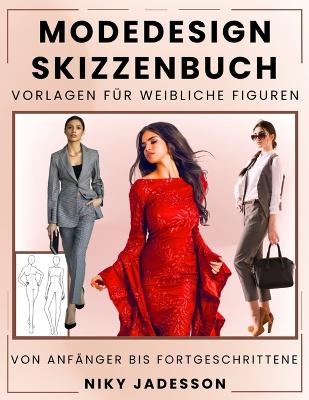 Modedesign Skizzenbuch Vorlagen für weibliche Figuren