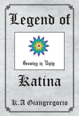 Legend of Katina - K.A Giangregorio