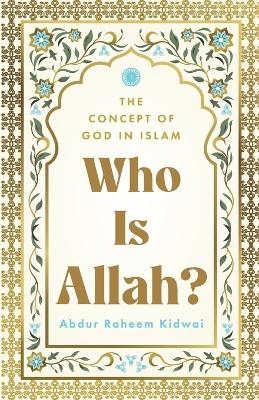 Who Is Allah? The Concept of God in Islam