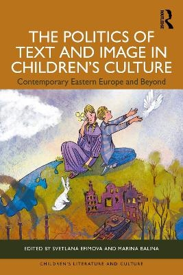 The Politics of Text and Image in Children&rsquo;s Culture - 