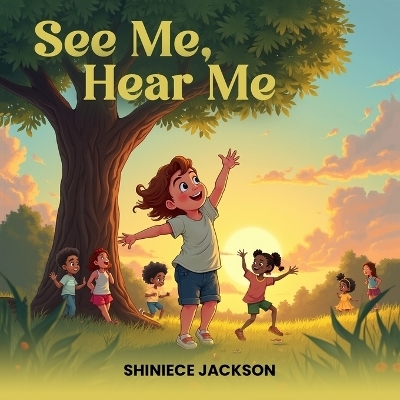 See Me, Hear Me - Shiniece Jackson