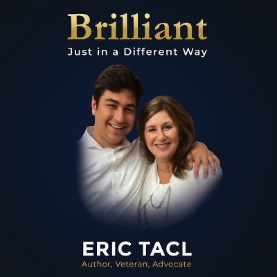 Brilliant, Just in a Different Way - Dr Eric Tacl