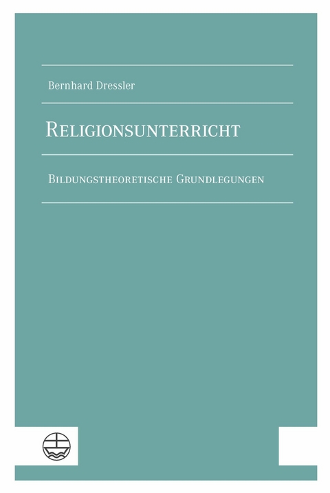 Religionsunterricht - Bernhard Dressler