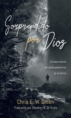 Sorprendido Por Dios - Chris E W Green
