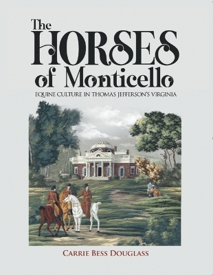 The Horses of Monticello