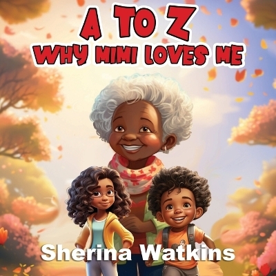 A To Z Why MiMi Loves Me - Sherina Watkins