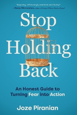 Stop Holding Back - Joze Piranian