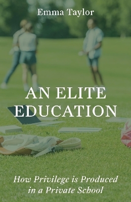 An Elite Education - Emma Taylor