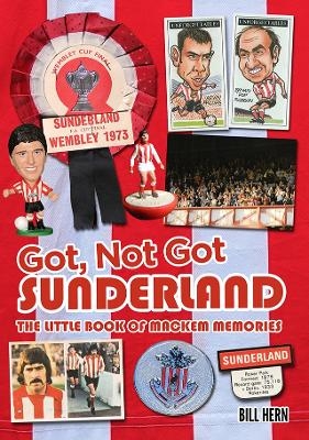 Got, Not Got: Sunderland - Bill Hern