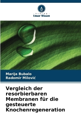 Vergleich der resorbierbaren Membranen für die gesteuerte Knochenregeneration
